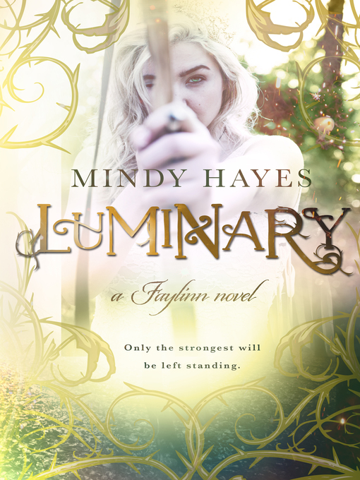 Title details for Luminary (Faylinn #3) by Mindy Hayes - Available